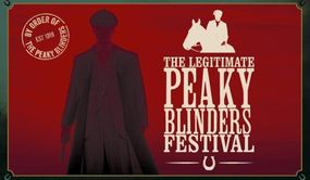 Legitimate Peaky Blinders Festival
